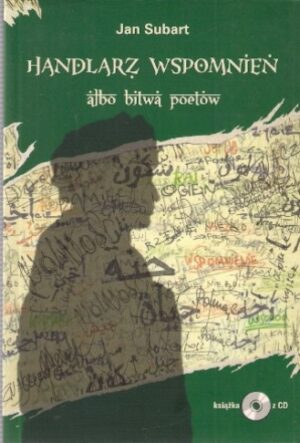 Handlarz wspomnień albo bitwa poetów (+CD)