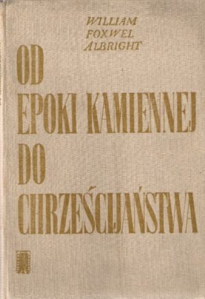 Od Epoki Kamiennej do Cheścijaństwa