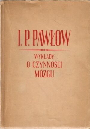Wykłady o czynności mózgu