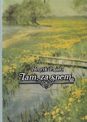 Tam, za snem