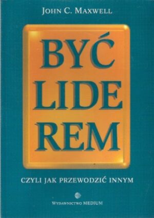 Być liderem, czyli jak przewodzić innym