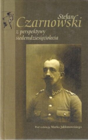 Stefan Czarnowski z perspektywy siedemdziesięciolecia