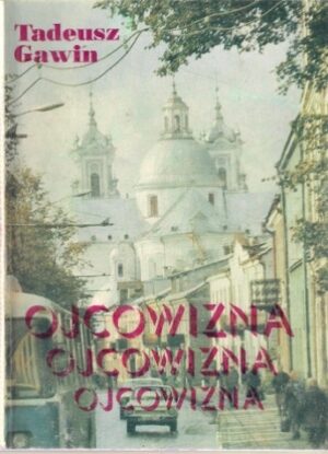 Ojcowizna (Pamiętniki - 1987-1992)