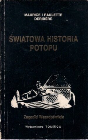 Światowa historia potopu (seria: Zagadki wszechświata)