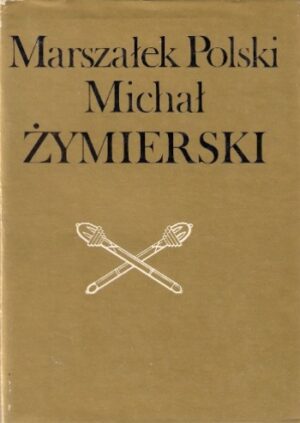 Marszałek Polski Michał Żymierski