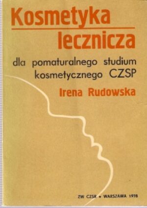 Kosmetyka lecznicza dla pomaturalnego studium kosmetycznego CZSP