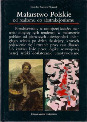 Malarstwo Polskie od realizmu do abstrakcjonizmu