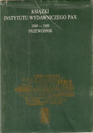 Książki Instytutu Wydawniczego PAX - przewodnik