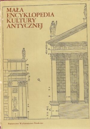 Mała encyklopedia kultury antycznej A-Z