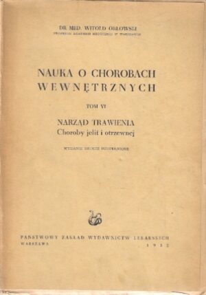 Nauka o chorobach wewnętrznych (tom VI) - Narząd trawienia, choroby jelit i otrzewnej