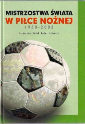 Mistrzostwa Świata w piłce nożnej 1930-2002