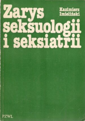 Zarys seksuologii i seksiatrii