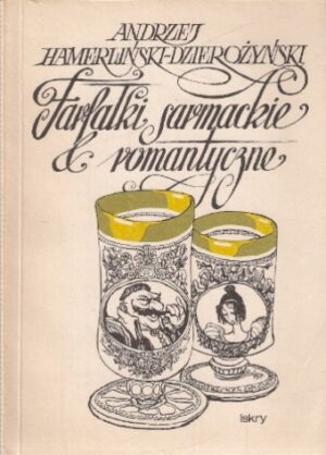 Farfałki sarmackie & romantyczne