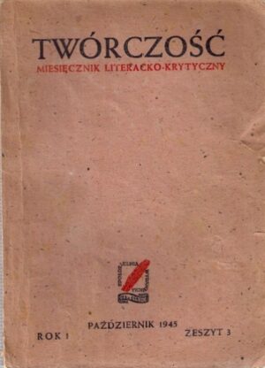 Twórczość - miesięcznik literacko-krytyczny - październik 1945 (rok 1, zeszyt 3)
