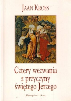Cztery wezwania z przyczyny świętego Jerzego