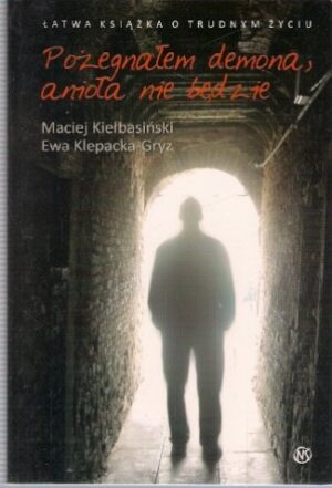 Pożegnanie demona, anioła nie będzie