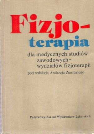 Fizjoterapia dla medycznych studiów zawodowych - wydziałów fizjoterapii