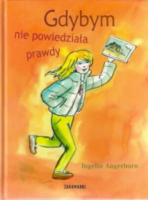Gdybym nie powiedziała prawdy