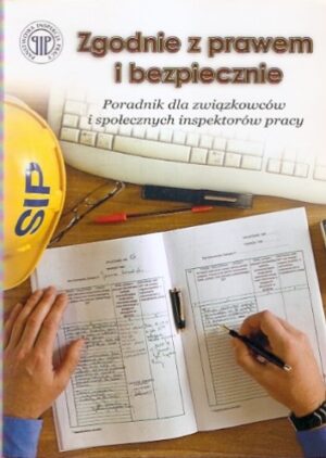 Zgodnie z prawem i bezpiecznie