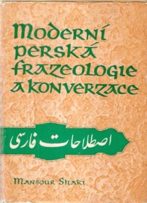 Moderni perska frazeologie a konverzace / A modern persian phrase-book