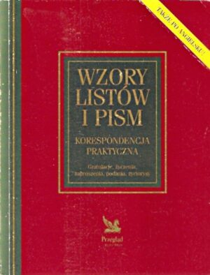 Wzory listów i pism, korespondencja praktyczna
