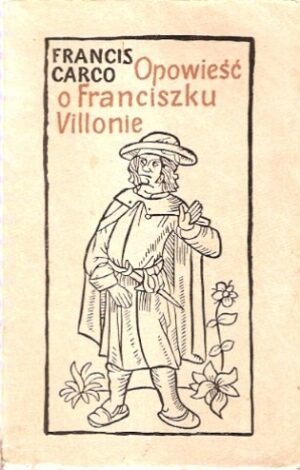 Opowieść o Franciszku Villonie
