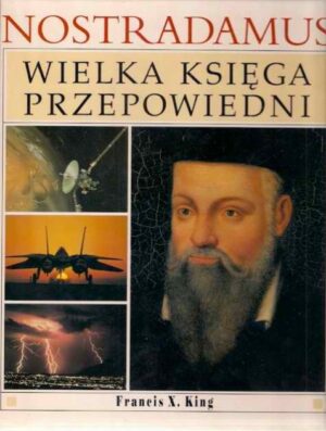 Nostradamus - Wielka księga przepowiedni