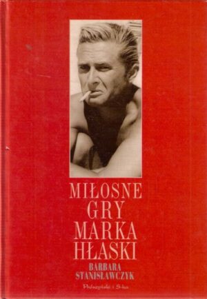 Miłosne gry Marka Hłaski