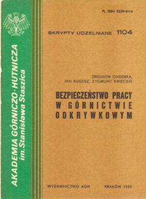 Bezpieczeństwo pracy w górnictwie odkrywkowym
