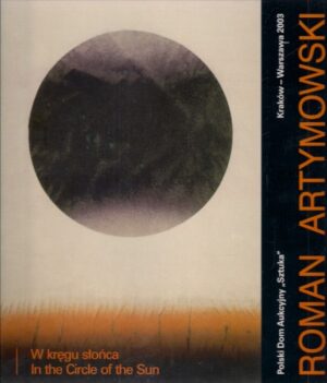 Roman Artymowski - W kręgu słońca