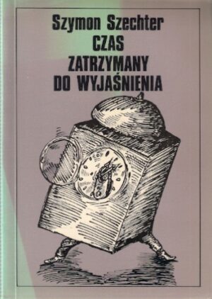 Czas zatrzymany do wyjaśnienia