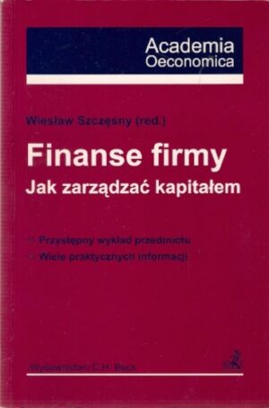 Finanse firmy. Jak zarządzać kapitałem