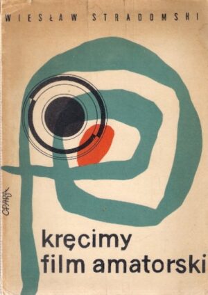 Kręcimy film amatorski