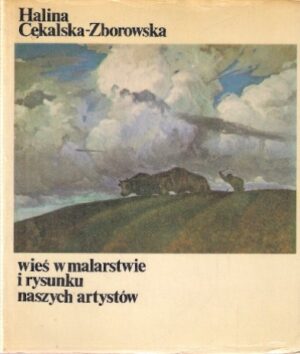 Wieś w malarstwie i rysunku naszych artystów