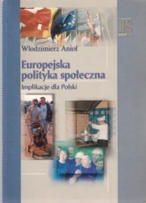 Europejska polityka społeczna - Implikacje dla Polski