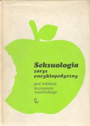 Seksuologia zarys encyklopedyczny