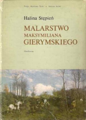 Malarstwo Maksymiliana Gierymskiego