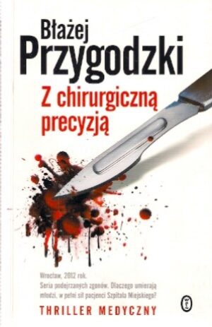 Z chirurgiczną precyzją