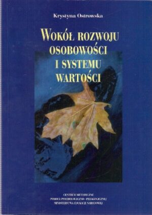 Wokół rozwoju osobowości i systemu wartości