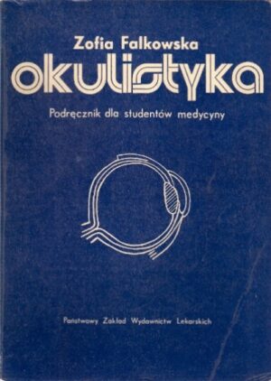 Okulistyka - Podręcznik dla studentów medycyny