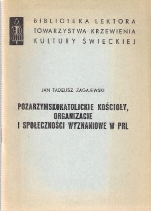 Pozarzymskokatolickie kościoły, organizacje i społeczności wyznaniowe w PRL