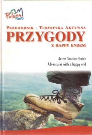 Przewodnik - Turystyka Aktywna - Przygody z Happy Endem