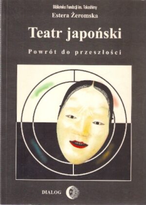 Teatr japoński - Powrót do przeszłości