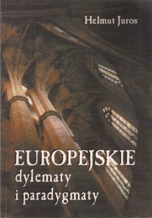 Europejskie dylematy i paradygmaty