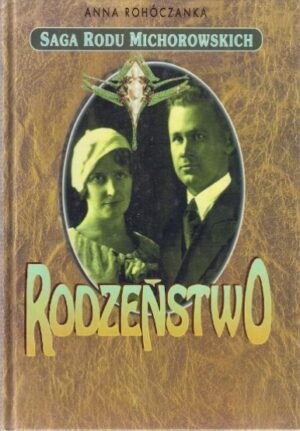 Saga Rodu Michorowskich - Rodzeństwo