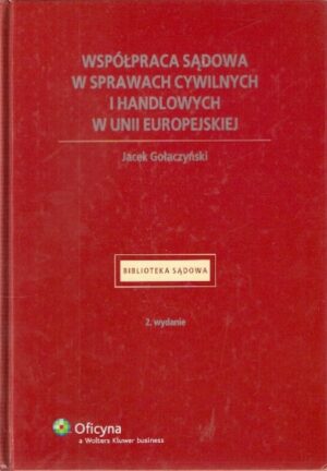 Współpraca sądowa w sprawach cywilnych i handlowych w Unii Europejskiej