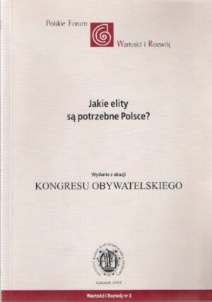 Jakie elity są potrzebne Polsce?