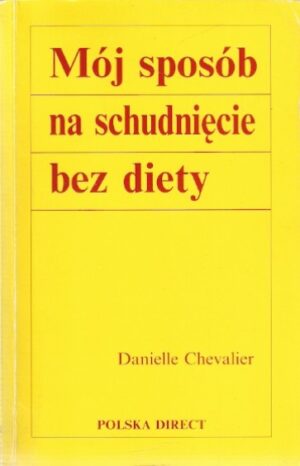 Mój sposób na schudnięcie bez diety