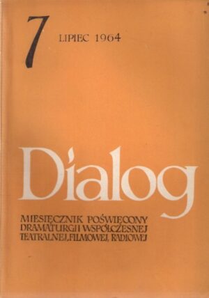 Dialog 7 (99) - lipiec 1964