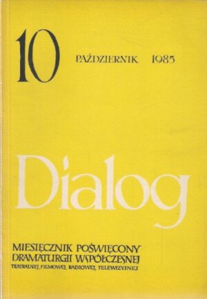 Dialog 10 (349) - październik 1985
